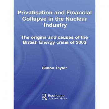 Vitalsource Technologies, Inc. Privatisation And Financial Collapse In The Nuclear Industry