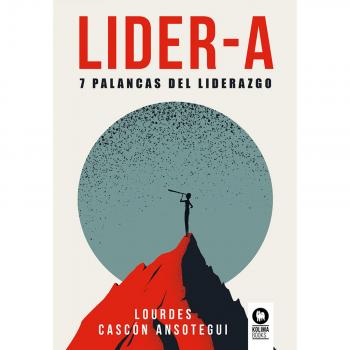 LIDER-A: 7 Palancas del liderazgo (Tapa blanda con solapas).
