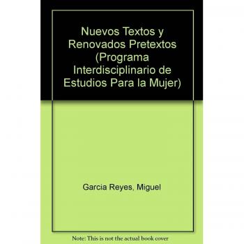 Nuevos Textos Y Renovados Pretextos