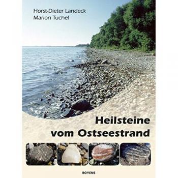 Horst-Dieter Landeck Heilsteine Vom Ostseestrand: Finden