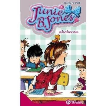 Junie B. Jones, ahoberoa