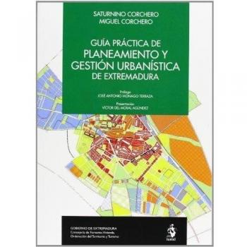 Guia practica planeamiento gestion urbanistica extremadura