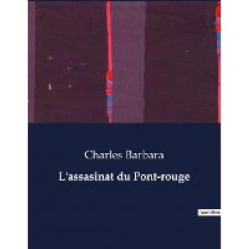 L'assasinat du Pont-rouge