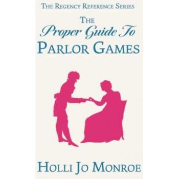 The Proper Guide to Parlor Games