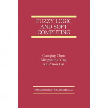 Fuzzy Logic and Soft Computing