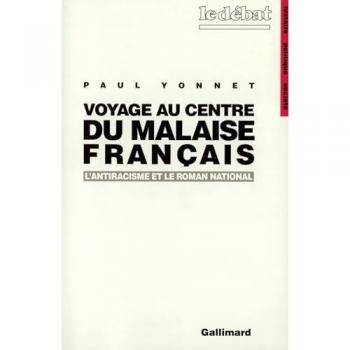 Voyage Au Centre Du Malaise Français
