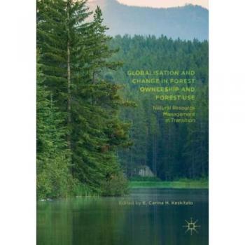 Globalisation and Change in Forest Ownership and Forest Use