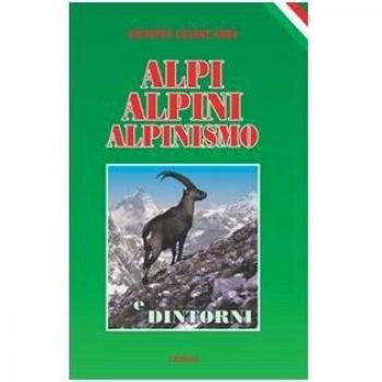 Alpi, alpini, alpinismo e dintorni
