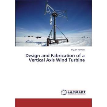 Design and Fabrication of a Vertical Axis Wind Turbine