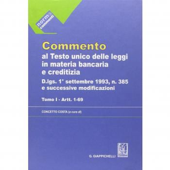 Commento al testo unico delle leggi in materia bancaria e creditizia: artt. 1-69-Artt. 70-162