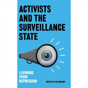 Activists and the Surveillance State