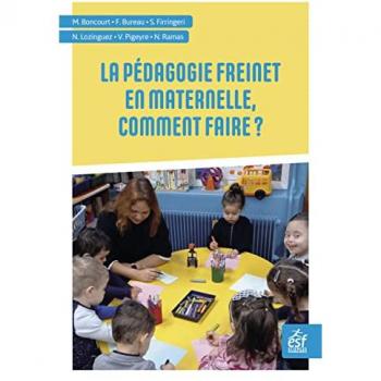 La pédagogie Freinet en maternelle, comment faire ?