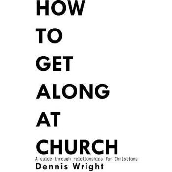 How to get along at church paperback