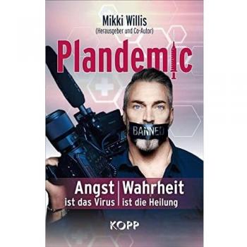 Plandemic: Angst ist das Virus, Wahrheit ist die Heilung