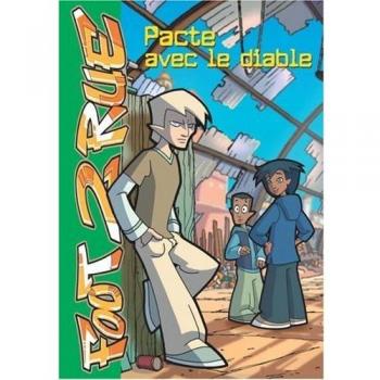 Foot 2 Rue, Tome 14 : Pacte avec le diable