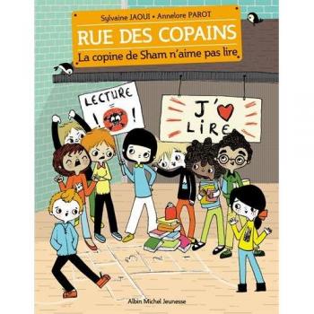 Rue des copains, Tome 8 : La copine de Sham n'aime pas lire