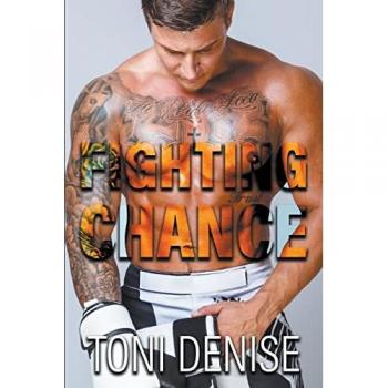 Fighting Chance: A Steamy MMA Sports Contemporary Billionaire Romance