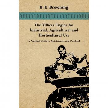 The Villiers Engine for Industrial, Agricultural and Horticultural Use