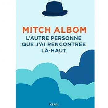 L'autre personne que j'ai rencontrée là-haut