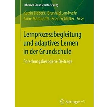 Lernprozessbegleitung und adaptives Lernen in der Grundschule: Forschungsbezogene Beiträge