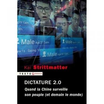 DICTATURE 2.0: QUAND LA CHINE SURVEILLE SON PEUPLE (ET DEMAIN LE MONDE)