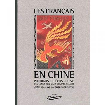 Les français en Chine : portraits des longs-nez dans l'empire Céleste