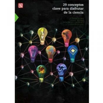 29 CONCEPTOS CLAVE PARA DISFRUTAR DE LA CIENCIA