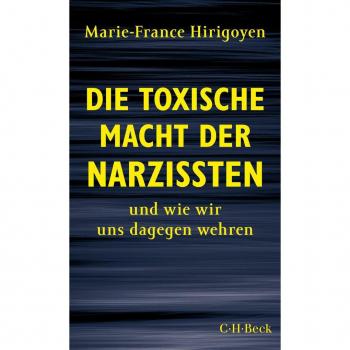 Die toxische Macht der Narzissten