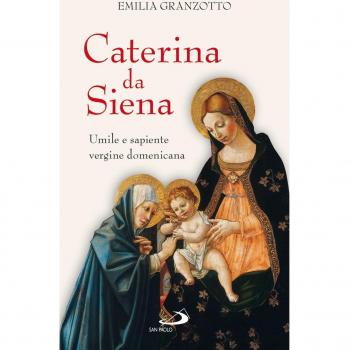 Caterina da Siena. Umile e sapiente vergine domenicana