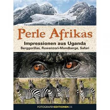Andreas Klotz Perle Afrikas: Impressionen Aus Uganda: Berggorillas, Ruwenzori-Mondberge, Safari