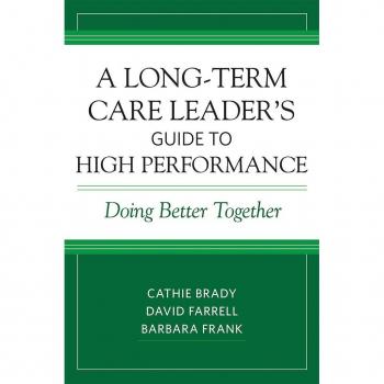 Vitalsource Technologies, Inc. A Long-term Care Leader's Guide To High Performance: Doing Better Toget