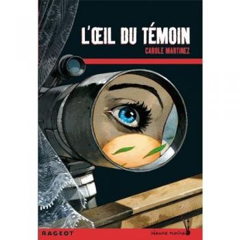 Heure Noire: L'Oeil Du Temoin