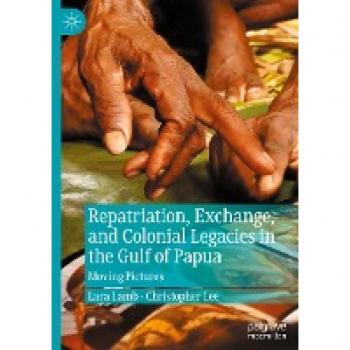 Repatriation, Exchange, and Colonial Legacies in the Gulf of Papua: Moving Pictures