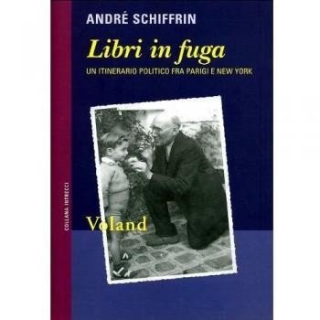 Libri in fuga. Un itinerario politico fra Parigi e New York