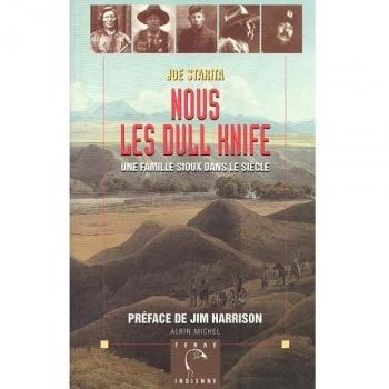 Joe Starita Nous, Les Dull Knife : Une Famille De Sioux Dans Le Siècle (Litt.Generale)