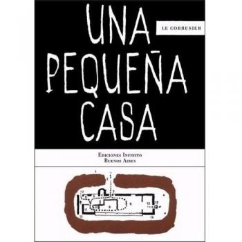 Una pequena Casa/ A Small House