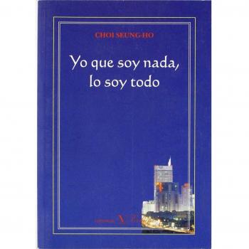 Yo que soy nada, lo soy todo
