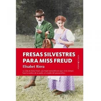 FRESAS SILVESTRES PARA MISS FREUD