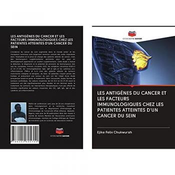 LES ANTIGÈNES DU CANCER ET LES FACTEURS IMMUNOLOGIQUES CHEZ LES PATIENTES ATTEINTES D'UN CANCER DU SEIN