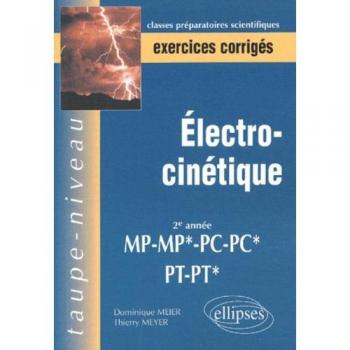 Electrocinétique 2ème Année Mp-Mp*-Pc-Pc*-Pt-Pt*. Exercices Corrigés