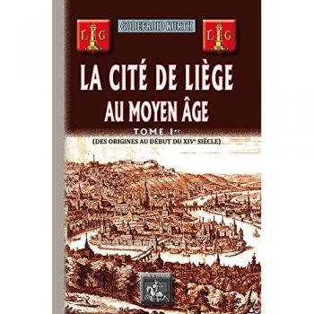 La cité de Liège au Moyen Age