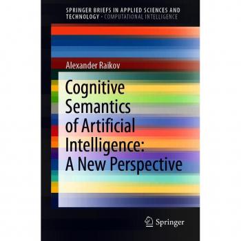 Cognitive Semantics of Artificial Intelligence: A New Perspective