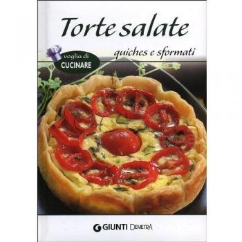 Torte salate quiches e sformati