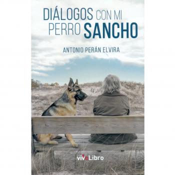 Diálogos con mi perro sancho.