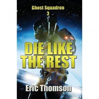 Thomson, Eric: Die Like the Rest