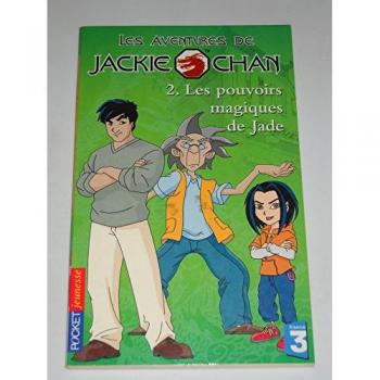 Les aventures de Jackie Chan Tome 2 : Les pouvoirs magiques de Jade