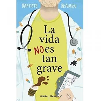 La vida no es tan grave