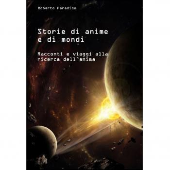 Storie di anime e di mondi