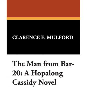 The Man from Bar-20: A Hopalong Cassidy Novel