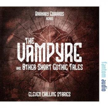 The Vampyre and Other Short Gothic Tales